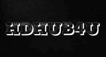 HDHub4u an Online Hub to Stream Online Movies